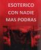 Polvos Esotéricos "Con Nadie Más Podrás"